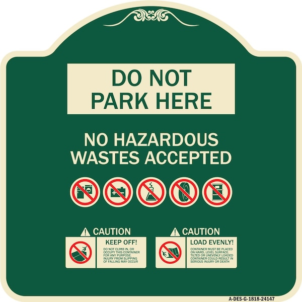 Signmission Do Not Park Here No Hazardous Waste Accepted Heavy-Gauge Aluminum Sign, 18" H, G-1818-24147 A-DES-G-1818-24147 - main
